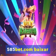 585bet.com baixar